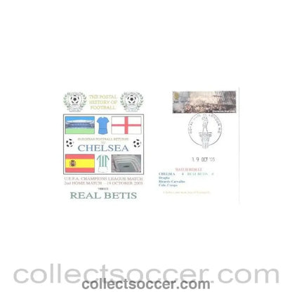 2005 - Chelsea v Real Betis First Day Cover 19/10/2005 - Collect Soccer