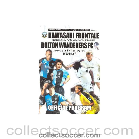 2005 - Kawasaki Frontale v Bolton Wanderers official programme 28/07/2005 Bolton Wanderers Japan Tour