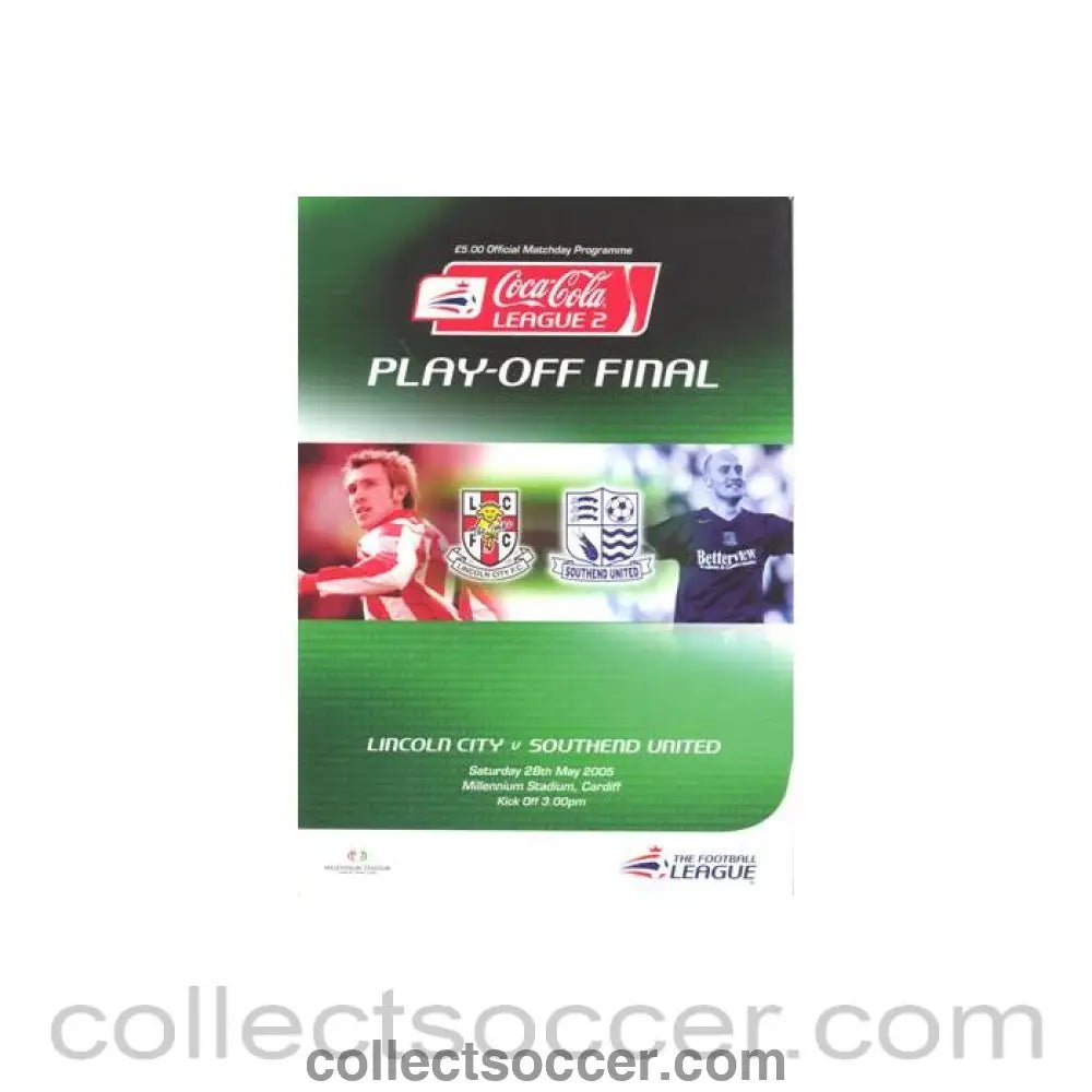 2005 Lincoln City v Southend United official programme 28/05/2005 Play-Off Final Football League Division 2 - Collect Soccer