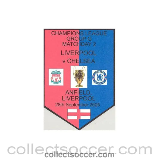 2005 - Liverpool v Chelsea plastic pennant souvenir 28/09/2005