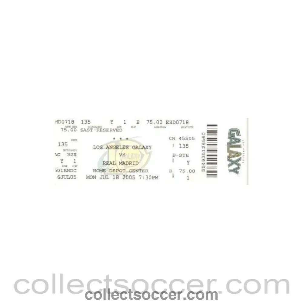 2005 - Los Angeles Galaxy v Real Madrid ticket 18/07/2005, match played in the USA - Collect Soccer