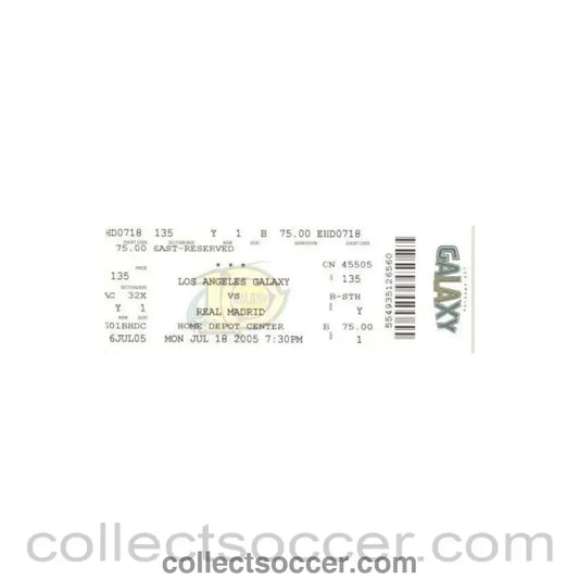 2005 - Los Angeles Galaxy v Real Madrid ticket 18/07/2005 match played in the USA