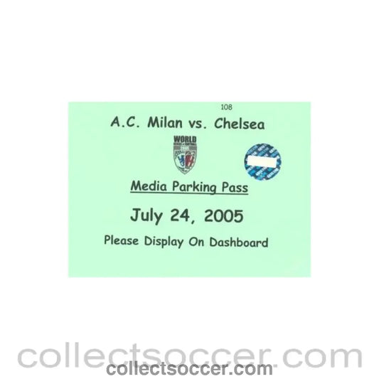 2005 - Milan v Chelsea media parking pass 24/07/2005