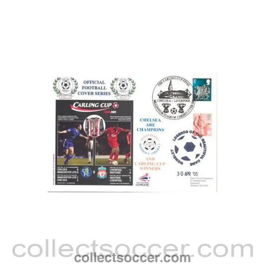 2005 - The Carling Cup Final 2005 Chelsea v Liverpool 27/02/2005 at Millennium Stadium Cardiff First Day Cover