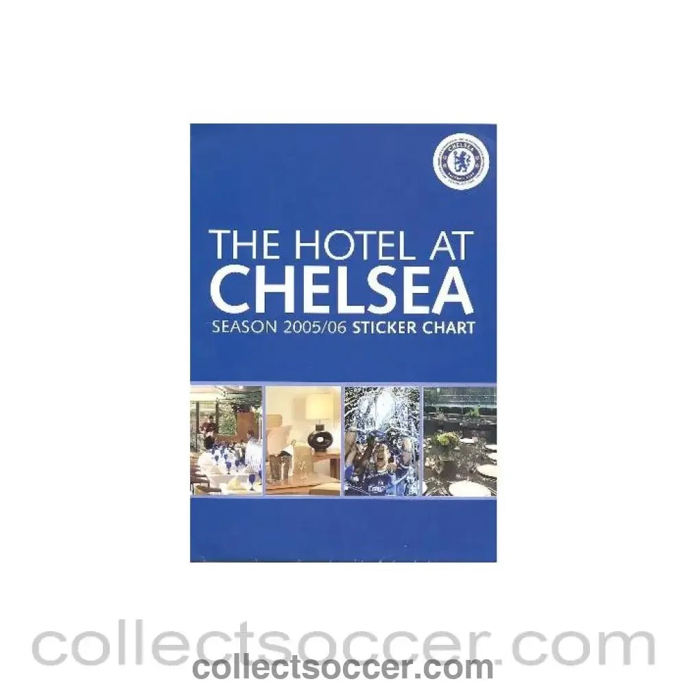 2005 - The Hotel at Chelsea Season 2005 - 2006 Sticker Chart - Collect Soccer