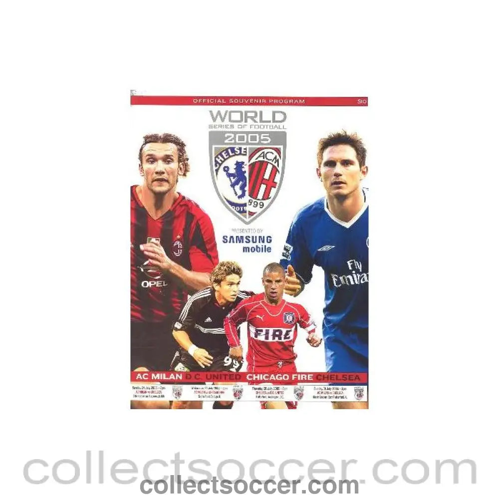 2005 - World Series of Football Official Programme about Milan v Chicago Fire,Chelsea v D.C. United and Milan vChelsea
