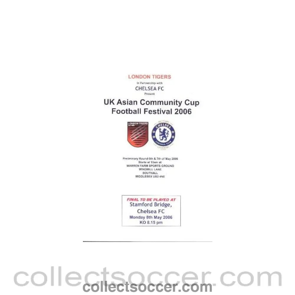 2006 - AtChelsea UK Asian Community Cup Football Festival 2006 06 - 07/05/2006 - Collect Soccer