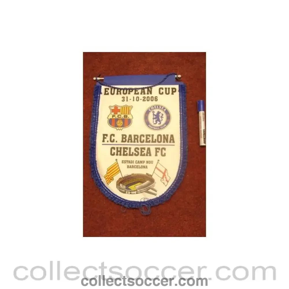2006 - Barcelona v Chelsea pennant 31/10/2006 European Cup - Collect Soccer