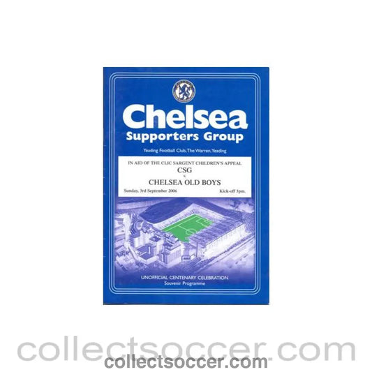2006 - Chelsea Supporters’ Group vChelsea Old Boys official programme 03/09/2006 in aid of the CLIC Sargent Children’s