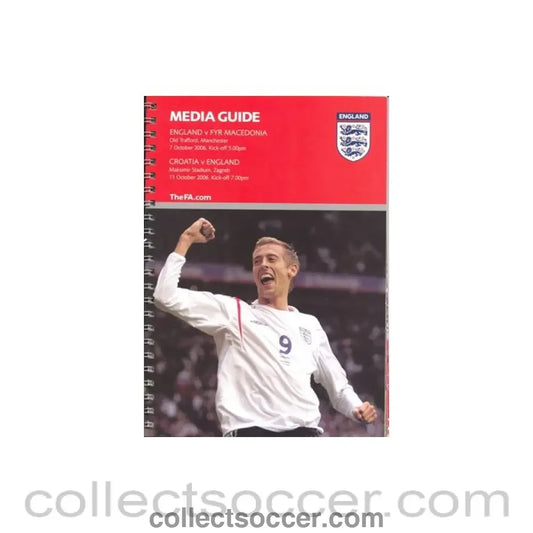 2006 - England v Macedonia 07/10/2006 and Croatia v England 11/10/2006 Media Guide