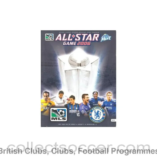 2006 - In the USA - MLS All-Stars vChelsea official programme 05/08/2006 Major League Soccer