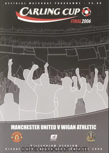 2006 League Cup Final Programme Manchester United v Wigan Athletic - Collect Soccer