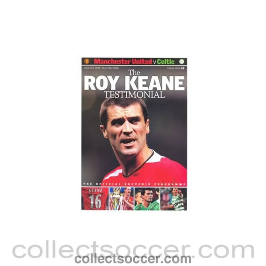 2006 - Manchester United v Celtic, The Roy Keane Testimonial Match 09/05/2006 - Collect Soccer