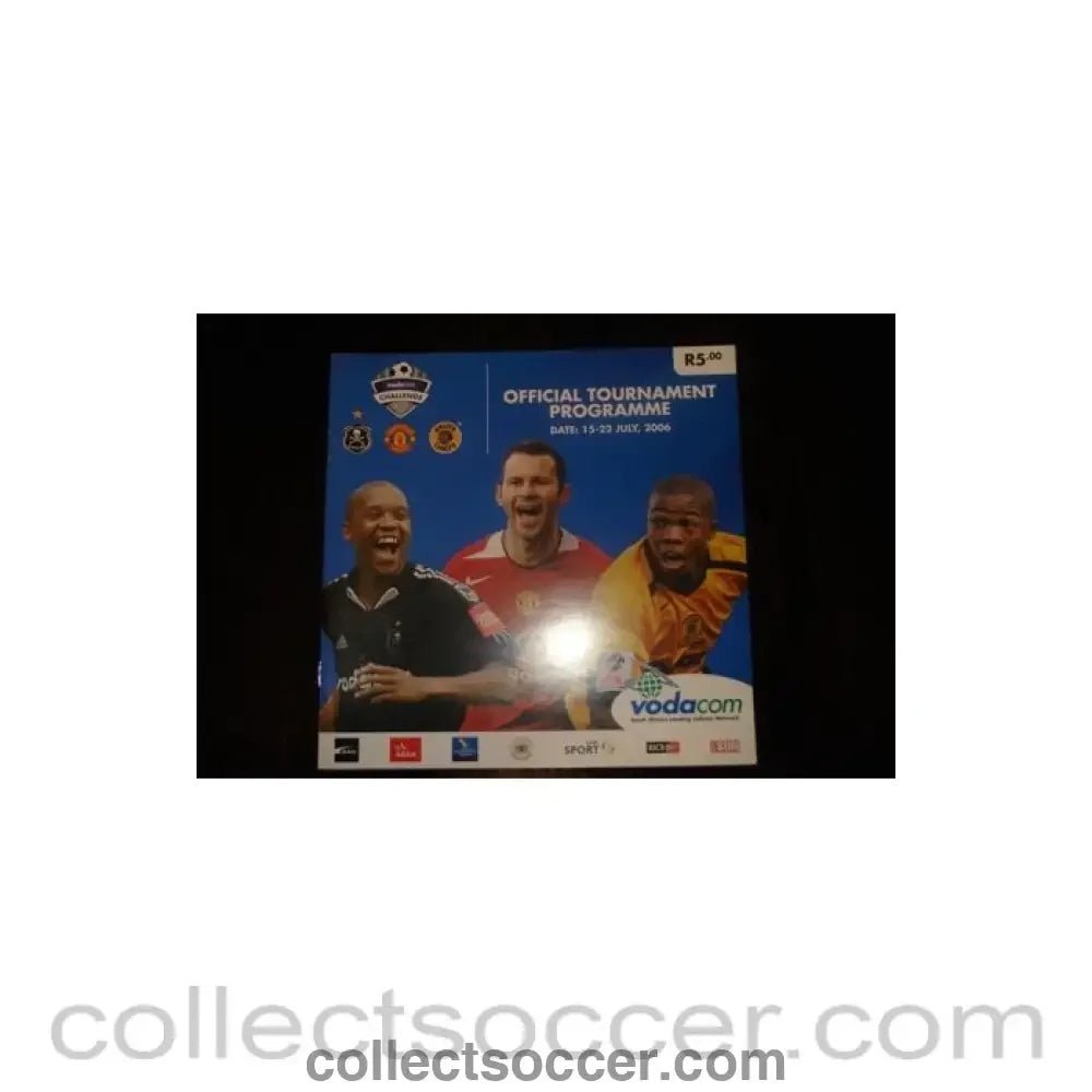 2006 - Orlando Pirates, Manchester United and Kaizer Chiefs official tournament programme 15 - 22 July 2006 in South Africa - Collect Soccer