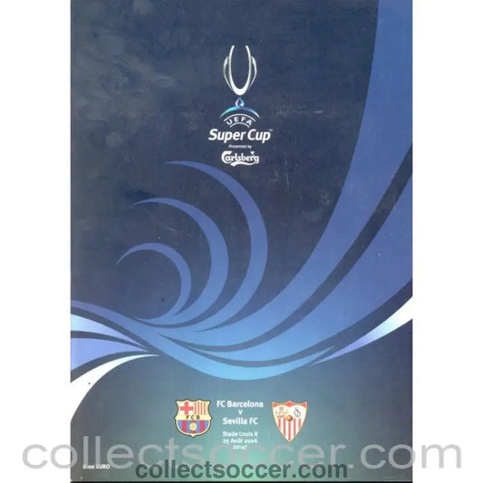 2006 Super Cup Official Programme Barcelona v Seville - Collect Soccer