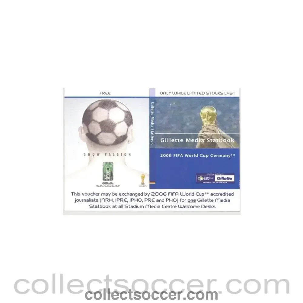 2006 - This voucher may be exchanged by 2006 World Cup Germany accredited journalists for one Gillette Media Statbook