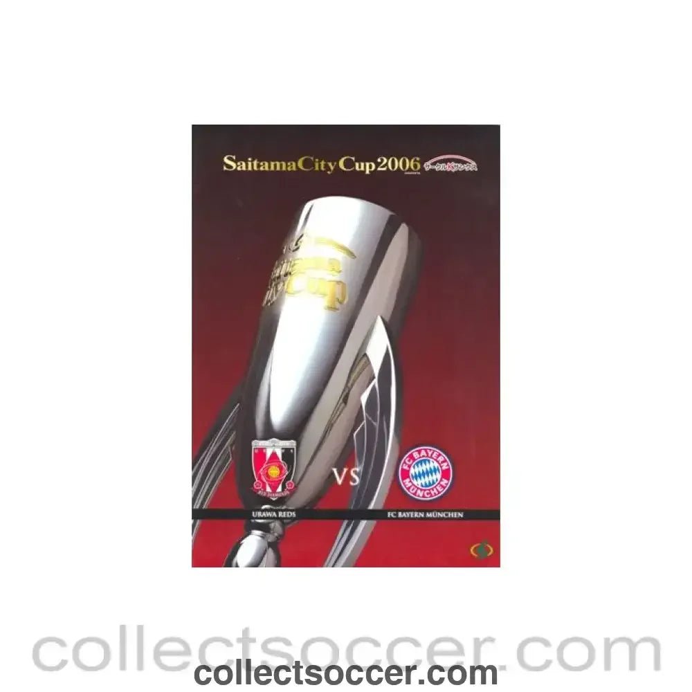 2006 Urawa Red Diamonds v Bayern Munich Saitama City Cup, Japan 2006 - Collect Soccer