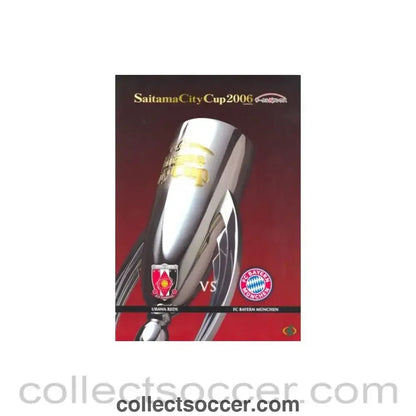 2006 Urawa Red Diamonds v Bayern Munich Saitama City Cup, Japan 2006 - Collect Soccer