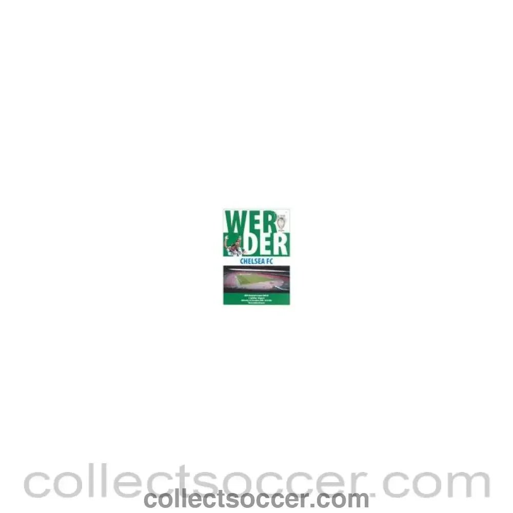 2006 - Werder Bremen vChelsea official programme 22/11/2006 Champions League, pirate programme - Collect Soccer