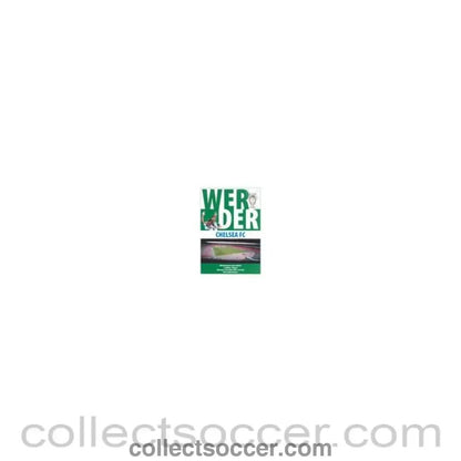 2006 - Werder Bremen vChelsea official programme 22/11/2006 Champions League, pirate programme - Collect Soccer