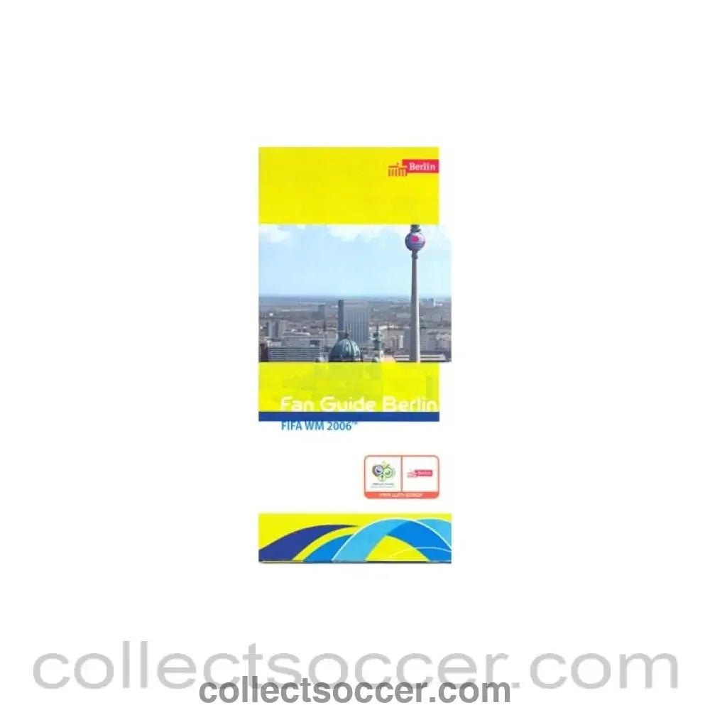 2006 - World Cup Germany 2006 Fan Guide - Collect Soccer
