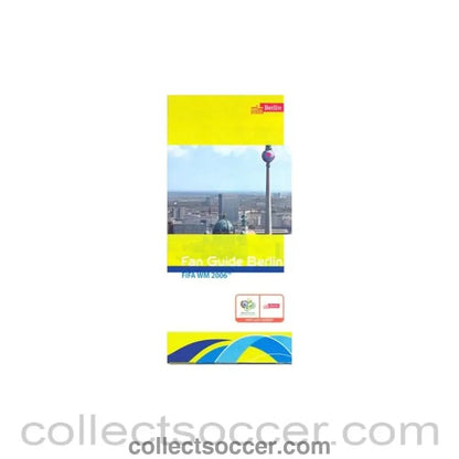 2006 - World Cup Germany 2006 Fan Guide - Collect Soccer