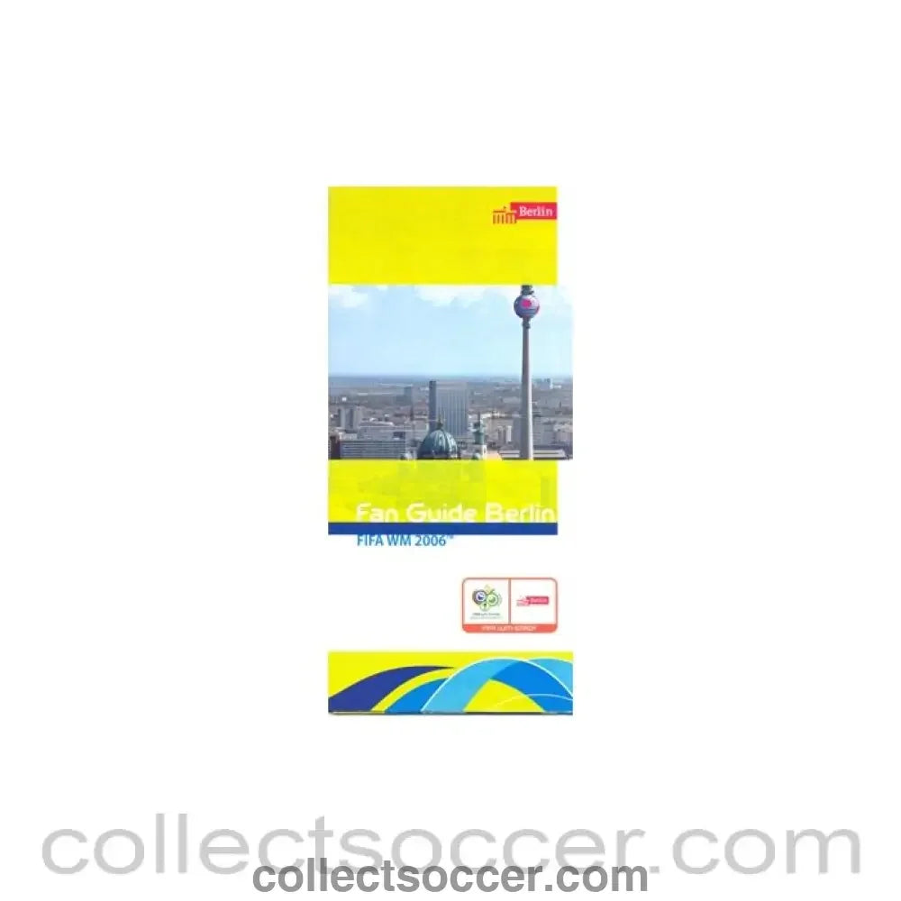 2006 - World Cup Germany 2006 Fan Guide
