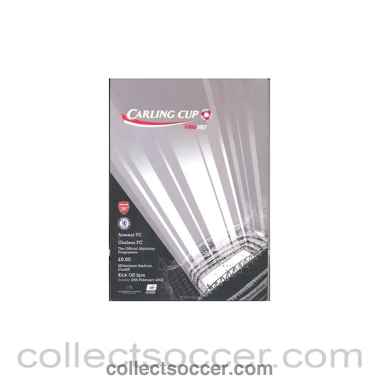 2007 - Arsenal v Chelsea official programme 25/02/2007 Carling Cup Final 2007