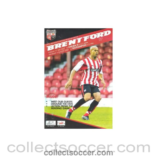 2007 - Brentford v Chelsea XI Official Programme 31/07/2007 and Brentford v Southampton 04/08/2007