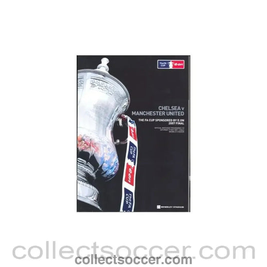 2007 FA Cup Final Chelsea v Manchester United Football Programme - Collect Soccer