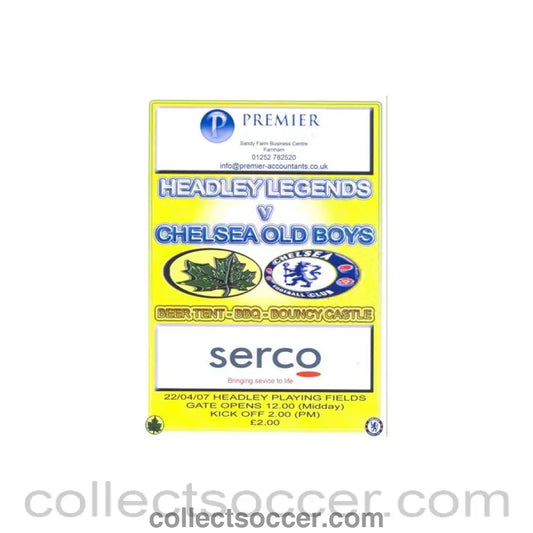 2007 - Headley Legends vChelsea Old Boys official programme 22/04/2007 - Collect Soccer