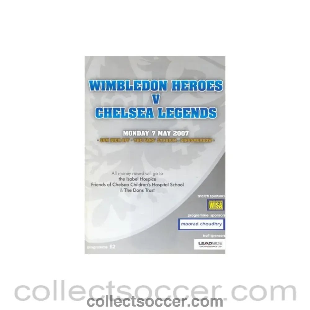 2007 - Wimbledon Heroes vChelsea Legends official programme 07/05/2007 - Collect Soccer