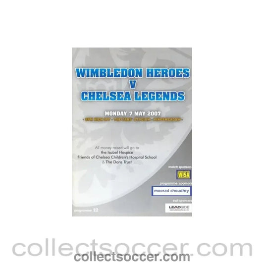 2007 - Wimbledon Heroes vChelsea Legends official programme 07/05/2007 - Collect Soccer