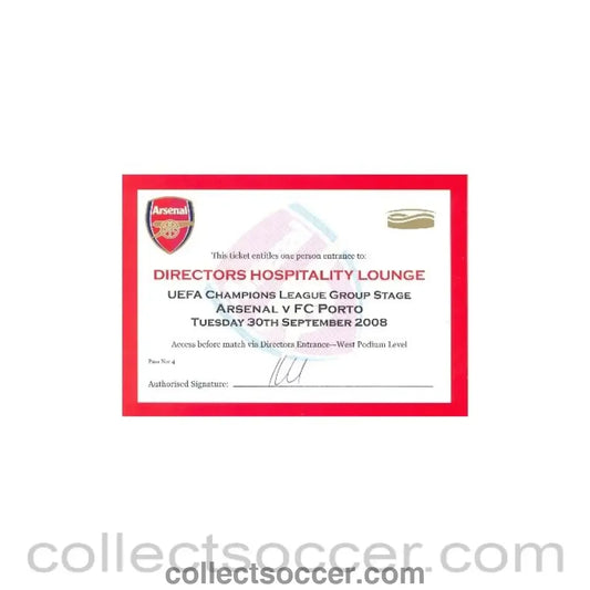 2008 - Arsenal v Porto Directors Hospitality Lounge Pass 30/09/2008