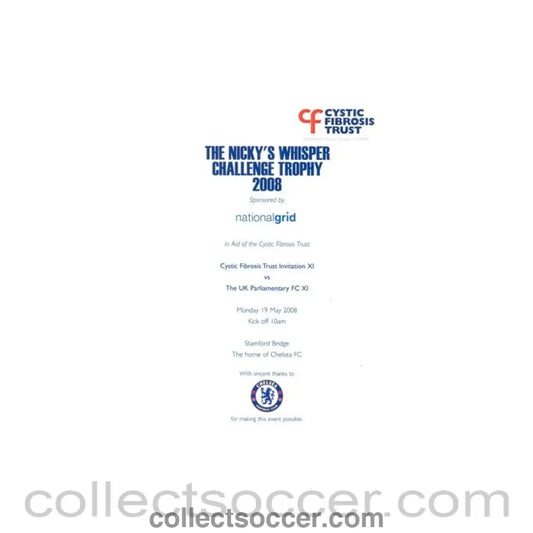 2008 - At Chelsea Cystic Fibrosis Trust Invitation XI v The UK Parliamentary FC XI at Stamford Bridge Stadium 19/05/2008