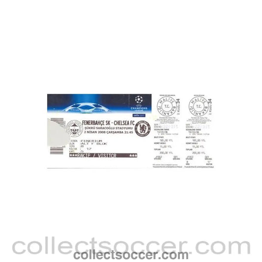 2008 - Fenerbahce v Chelsea ticket 02/04/2008 Champions League - Collect Soccer