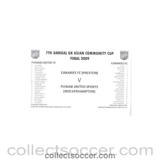 2009 - Canaries (Preston) v Punjab United Sports (Wolverhampton) teamsheet 7th Annual UK Asian Community Cup Final 2009