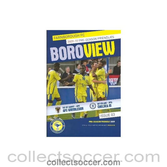 2009 - Farnborough vChelsea XI official programme 08/08/2009 and Farnborough v Wimbledon on 01/08/2009 - Collect Soccer