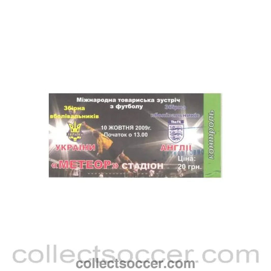 2009 - Ukraine v England ticket 10/10/2009 Friendly Match - Collect Soccer