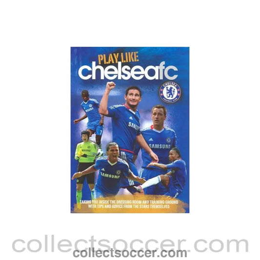 2010 - Play Like Chelsea FC book of 2010 - Collect Soccer