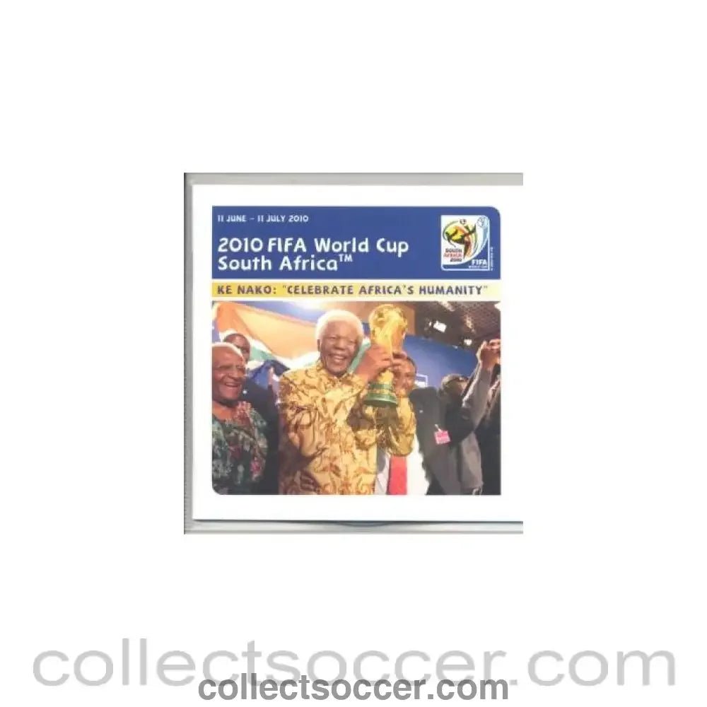 2010 World Cup Digital Press Kit Ke Nako: Celebrate Africa's Humanity - Collect Soccer