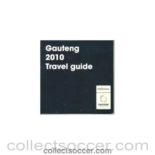 2010 World Cup Gauteng 2010 Travel Guide - Collect Soccer