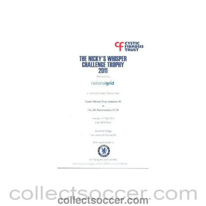 2011 - AtChelsea Cystic Fibrosis Trust Invitation XI v The UK Parliamentary FC XI official programme The Nicky’s