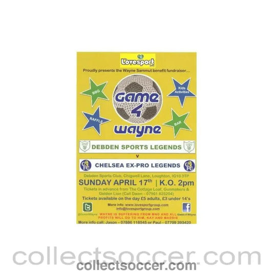 2011 - Debden Sports Legends v Chelsea Ex - Pro Legends leaflet distributed along with the programme 17/04/2011 Wayne Sammut Benefit Fundraiser - Collect Soccer