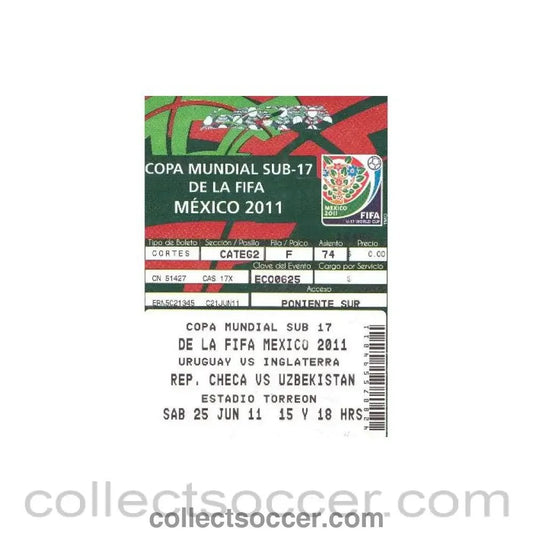 2011 - U - 17 World Cup 2011 in Mexico ticket Uruguay v England and Czech Republic v Uzbekistan - Collect Soccer
