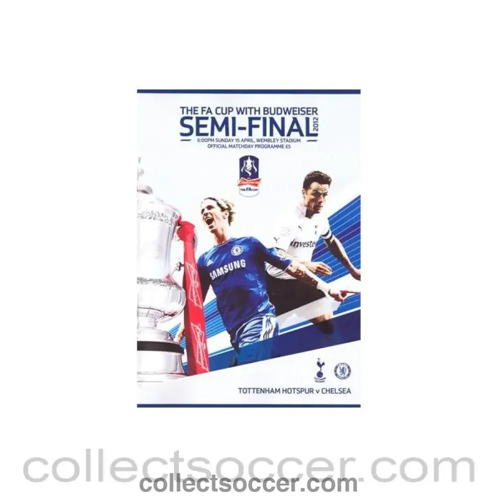 2012 FA Cup Semi - Final Tottenham Hotspur v Chelsea official programme 15/04/2012 - Collect Soccer