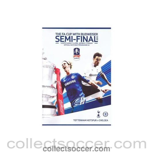 2012 FA Cup Semi-Final Tottenham Hotspur v Chelsea official programme 15/04/2012