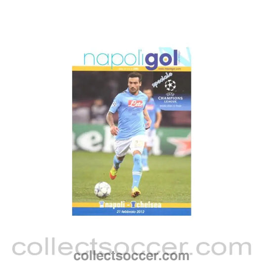 2012 - Napoli v Chelsea programme 21/02/2012 Napoli Gol Issue ’Official Issue’ Champions League