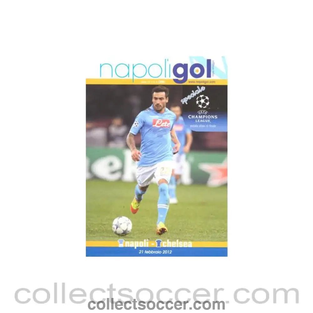 2012 - Napoli v Chelsea programme 21/02/2012 Napoli Gol Issue "Official Issue" Champions League - Collect Soccer