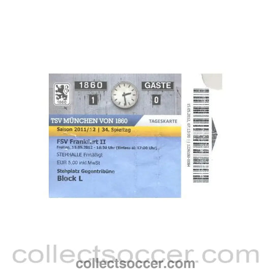 2012 - TSV Munchen v Frankfurt ticket 13/05/2012 - the last ever match at the old stadium just before the 2012